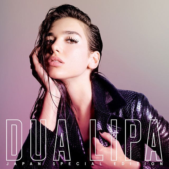 Dua Lipa / デュア・リパ「Dua Lipa（Japan Special Edition