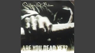 Are You Dead Yet? - YouTube