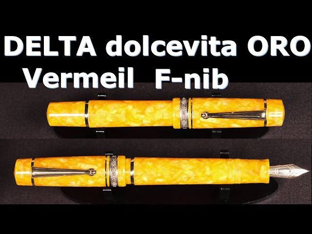 デルタ万年筆・ドルチェビータ・オーロ・バーメイル・F字 - YouTube