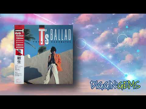 Toshiki Kadomatsu = 角松敏生 – T's Ballad – Vinyl (LP, Compilation