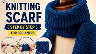 How To Knit Scarf Muffler for Beginners Step By Step | How to Knit