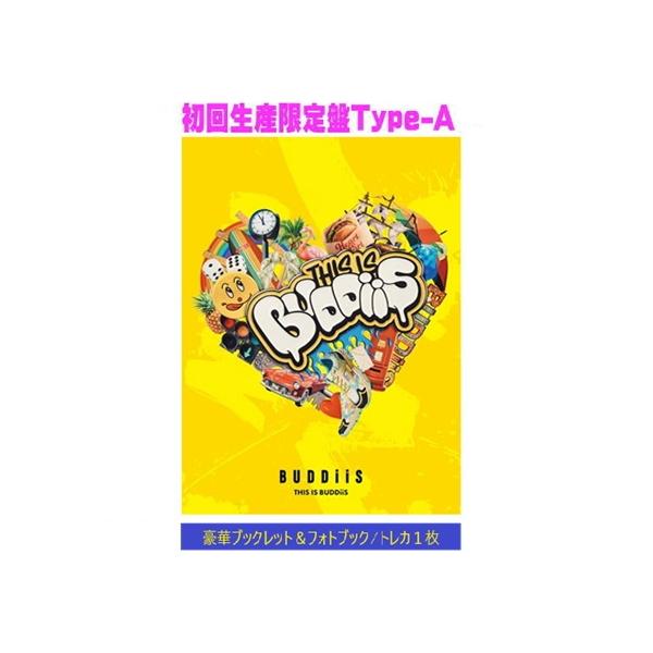 先着特典ポストカード(外付/ラ共) 初回生産限定盤Type-A BUDDiiS CD+